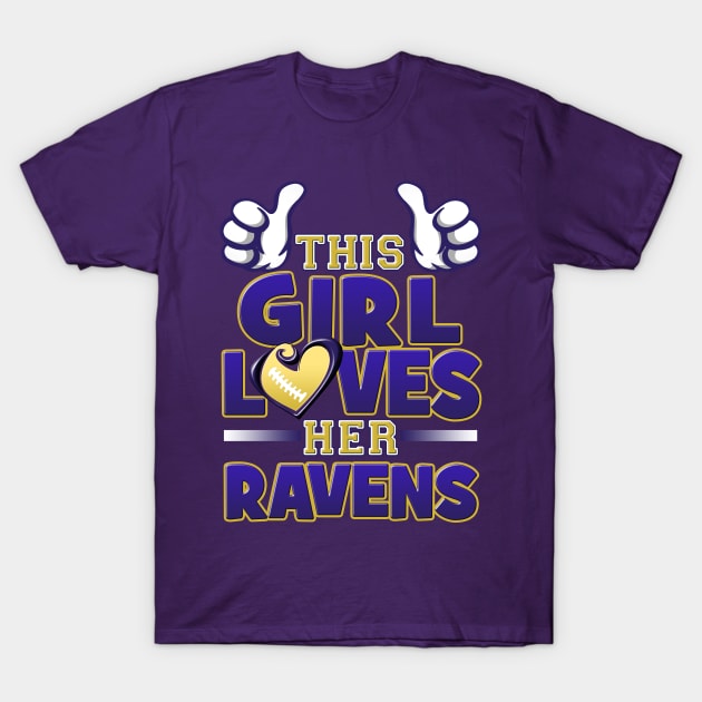 This Girl Loves Her Ravens Football T-Shirt by Just Another Shirt